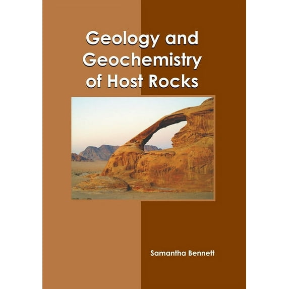 Geology and Geochemistry of Host Rocks, (Hardcover)