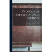 Geology of Cincinnati and Vicinity, Hardcover