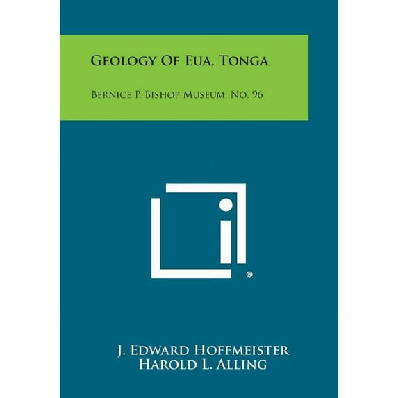 Geology of Eua, Tonga: Bernice P. Bishop Museum, No. 96 (Paperback)