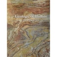 thumbnail image 1 of Pre-Owned Geology of Illinois (Hardcover) 0615417396 9780615417394, 1 of 1