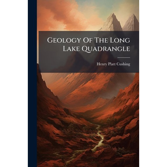 Geology Of The Long Lake Quadrangle (Paperback)