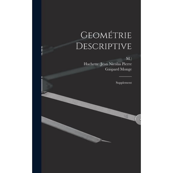 Geométrie Descriptive: Supplement, (Hardcover)