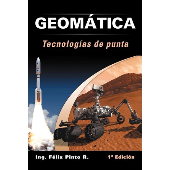Geomatica Tecnologias de Punta: 1 Edicion (Paperback)