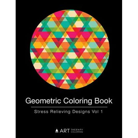 Geometric Coloring Book: Stress Relieving Designs Vol 1