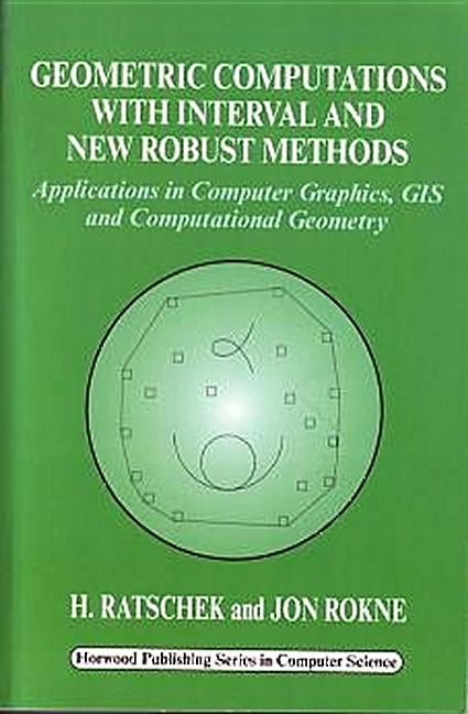 Geometric Computations With Interval And New Robust Methods ...
