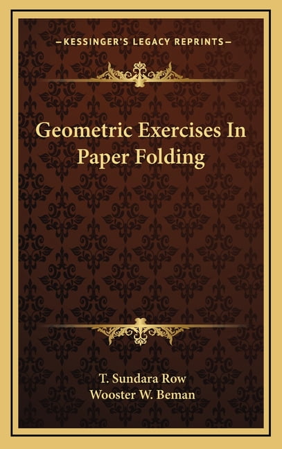 Geometric Exercises In Paper Folding (Hardcover)