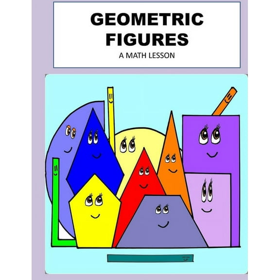 Geometric Figures : A Math Lesson (Paperback)