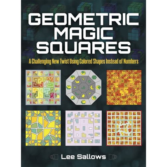 Pre-Owned Geometric Magic Squares: A Challenging New Twist Using Colored Shapes Instead of Numbers (Paperback) 0486489094 9780486489094