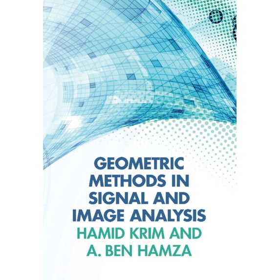Geometric Methods in Signal and Image Analysis, (Hardcover)