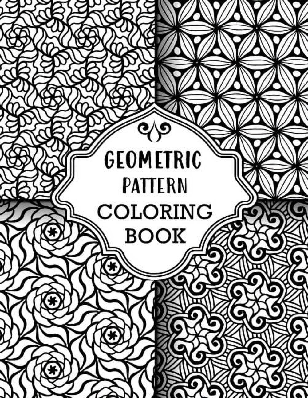 Geometric Pattern Coloring Book: Sets of Amazing Geometric Designs, Abstract Design Patterns, Relaxing And Stress Relieving Coloring Book (Paperback) - Walmart.com 101-satisfying-patterns-coloring-pages-instant-download-printable-trending-coloring