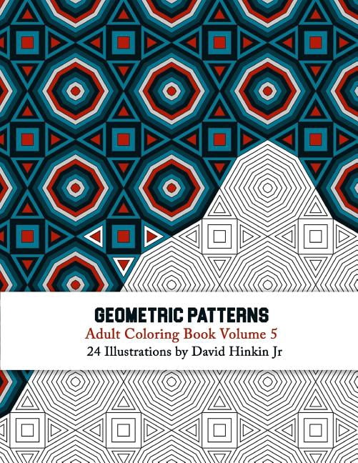 Geometric Patterns Geometric Patterns - Adult Coloring Book Vol. 5 ...