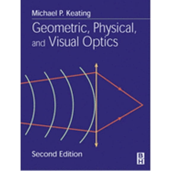 Pre-Owned Geometric, Physical, and Visual Optics (Hardcover) 0750672625 9780750672627