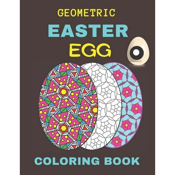 Geometric easter egg coloring book: An Perfect Coloring Book for Stress Relief and Relaxation (Paperback)