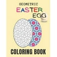 thumbnail image 1 of Geometric easter egg coloring book: Coloring Book for Stress Relief and Relaxation, (Paperback), 1 of 1