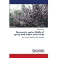 thumbnail image 1 of Geometric vector fields of spray and metric structures (Paperback), 1 of 1