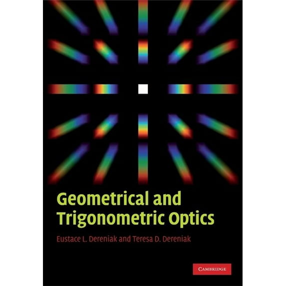 Geometrical and Trigonometric Optics, (Hardcover)