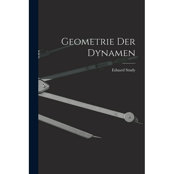 Geometrie Der Dynamen, (Paperback)