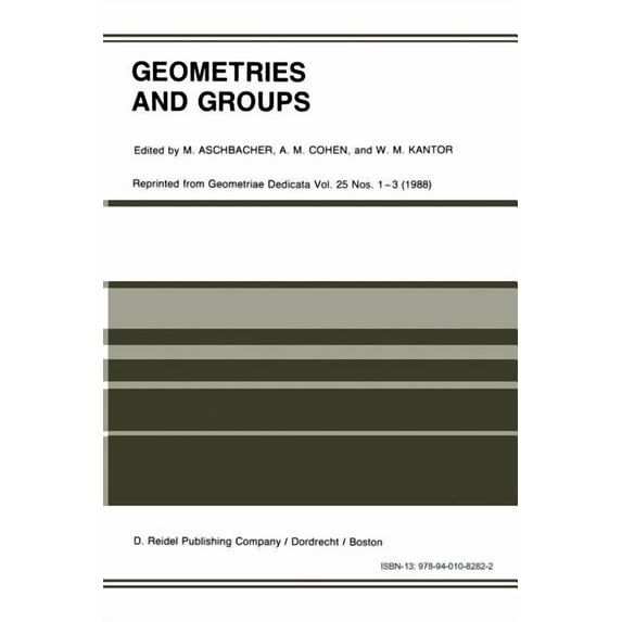 Geometries and Groups: Proceedings of the Workshop Geometries and Groups, Finite and Algebraic, Noorwijkerhout, Holland,, (Paperback)