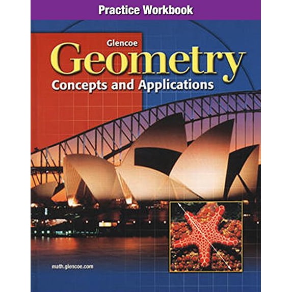 Pre-Owned Geometry: Concepts and Applications, Practice Workbook (Paperback) 0078219469 9780078219467