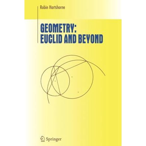 Pre-Owned Geometry: Euclid and Beyond (Hardcover) 0387986502 9780387986500