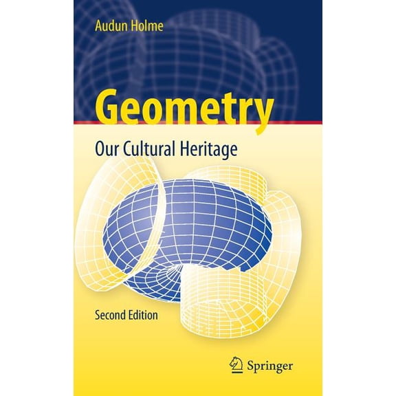 Geometry: Our Cultural Heritage, (Hardcover)