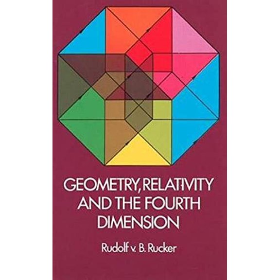 Pre-Owned Geometry, Relativity and the Fourth Dimension (Paperback) 0486234002 9780486234007