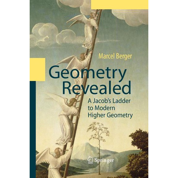 Geometry Revealed: A Jacob's Ladder to Modern Higher Geometry, (Paperback)