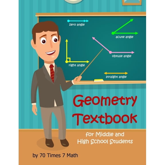 Geometry Textbook for Middle and High School Students, (Paperback)