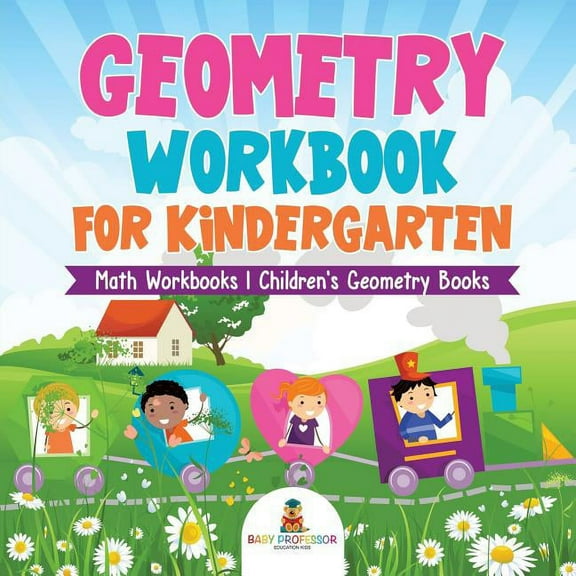 Geometry Workbook for Kindergarten - Math Workbooks Children's Geometry Books, (Paperback)