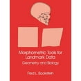 thumbnail image 1 of Geometry and Biology Morphometric Tools for Landmark Data: Geometry and Biology, (Paperback), 1 of 1