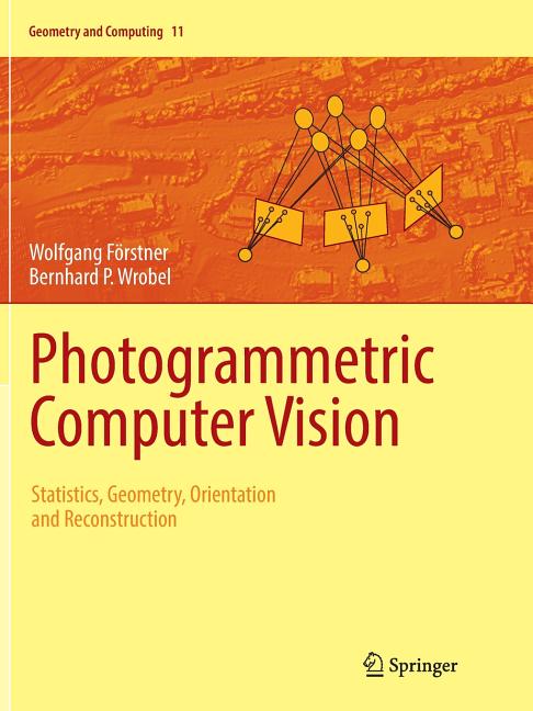 Geometry and Computing Photogrammetric Computer Vision: Statistics ...