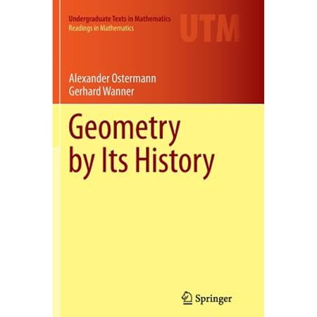 Pre-Owned Geometry by Its History (Paperback) 3642444695 9783642444692