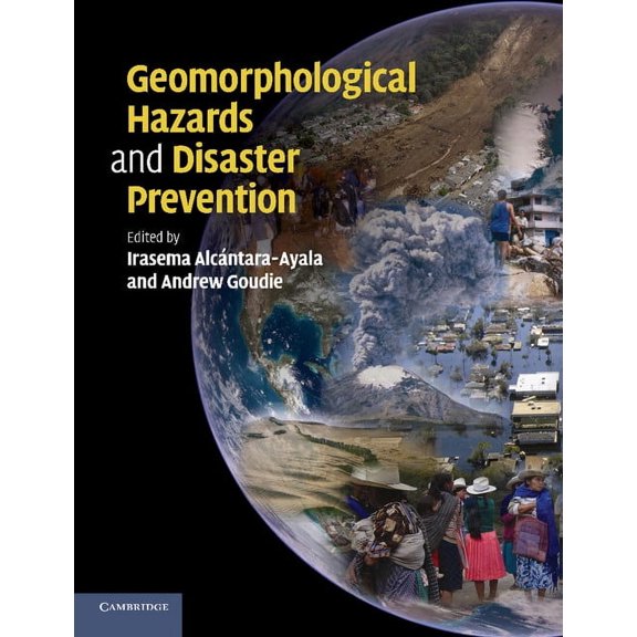 Geomorphological Hazards and Disaster Prevention, (Paperback)