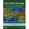 thumbnail image 1 of Geophysical Monograph: Active Global Seismology: Neotectonics and Earthquake Potential of the Eastern Mediterranean Region (Hardcover), 1 of 1