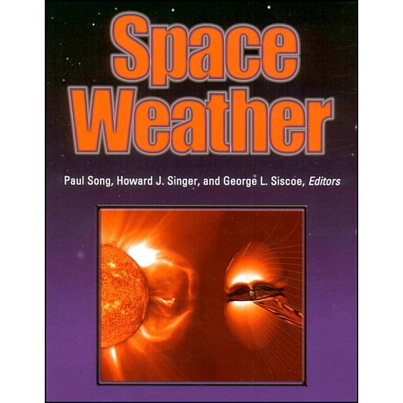 Geophysical Monograph: Space Weather (Hardcover)