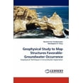 thumbnail image 1 of Geophysical Study to Map Structures Favorable-Groundwater Occurrence (Paperback), 1 of 1
