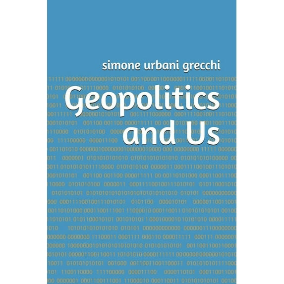 Geopolitics and Us (Paperback)