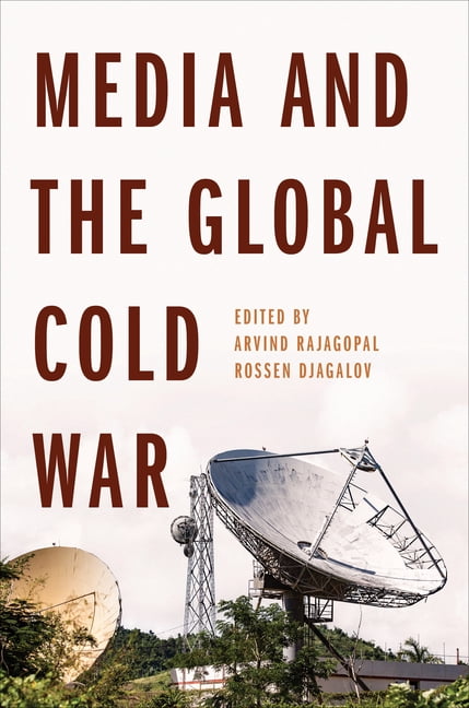 Geopolitics of Information Media and the Global Cold War, (Paperback)
