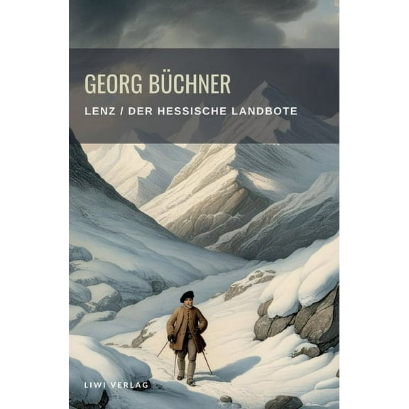 Georg Bchner: Lenz / Der hessische Landbote. Vollstndige Neuausgabe, (Hardcover)
