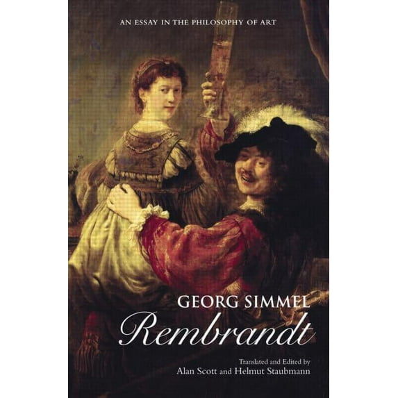 Georg Simmel: Rembrandt: An Essay in the Philosophy of Art, (Paperback)