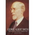 thumbnail image 1 of Pre-Owned George Albert Smith: Kind and Caring Christian, Prophet of God (Hardcover) 0875792855 9780875792859, 1 of 1