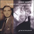 thumbnail image 1 of Pre-Owned George Antheil: The Complete Works for String Quartet (CD 0684390100825) by Del Sol String Quartet, 1 of 1