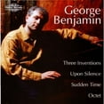thumbnail image 1 of George Benjamin - Three Inventions / Upon Silence / Sudden Time - Music & Performance - CD, 1 of 1