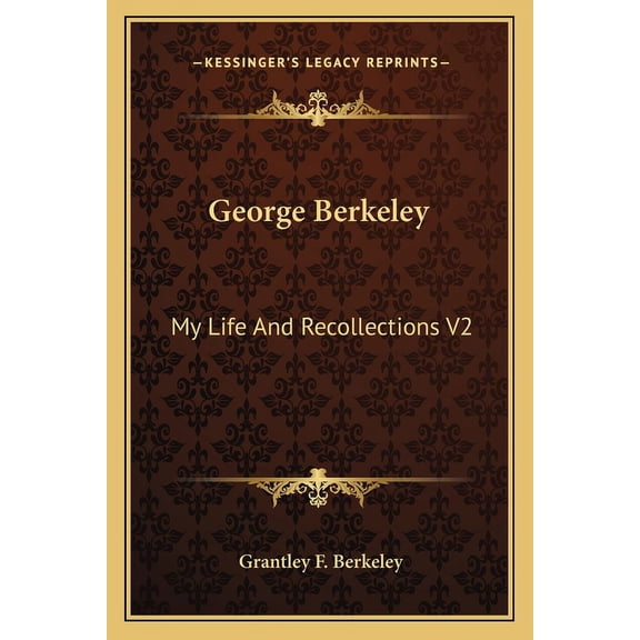 George Berkeley : My Life And Recollections V2 (Paperback)