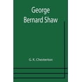 thumbnail image 1 of George Bernard Shaw, (Paperback), 1 of 1