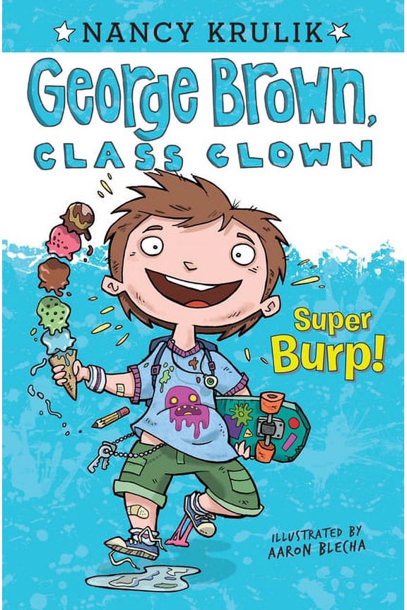 George Brown, Class Clown Super Burp!, Book 1, (Paperback)