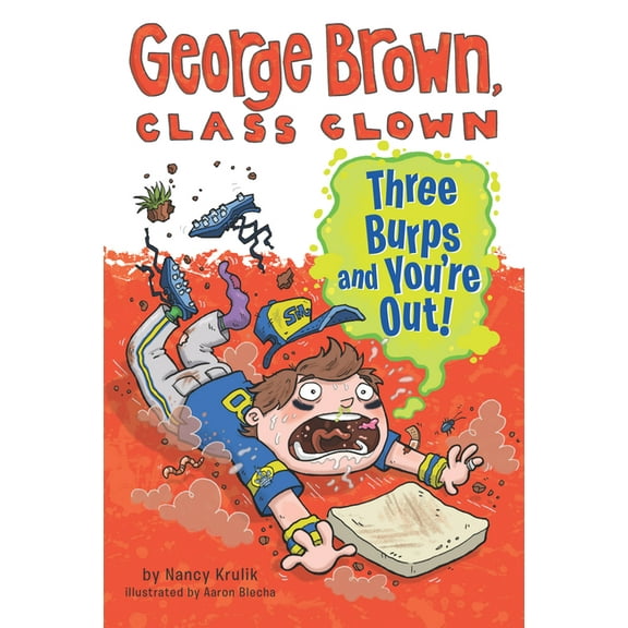 George Brown, Class Clown: Three Burps and You're Out #10 (Series #10) (Paperback)