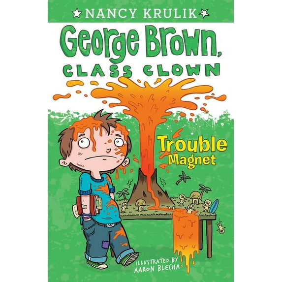 George Brown, Class Clown Trouble Magnet, Book 02, (Paperback)