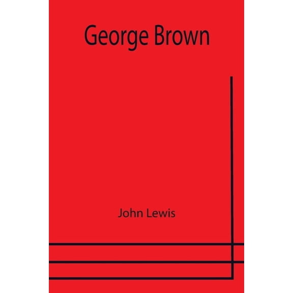 George Brown, (Paperback)