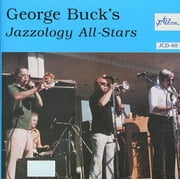 George Buck - George Bucks Jazzology All Stars - Music & Performance - CD